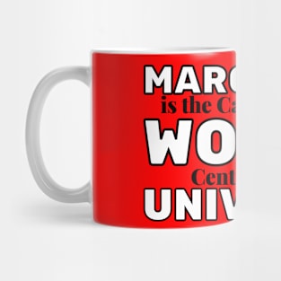 MAROUBRA IS THE CAPITAL OF THE WORLD, CENTRE OF THE UNIVERSE - BLUE BACKGROUND Mug